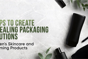 5 tips to create appealing packaging solutions for men's skincare and grooming products
