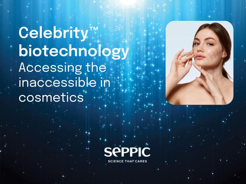 Celebrity biotechnology: revealing nature’s hidden potential for cosmetics