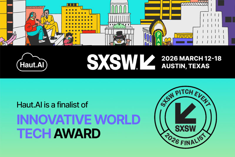 Haut.AI Named Finalist in the Innovative World Tech Category at SXSW Pitch 2026