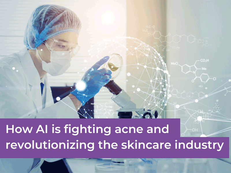 How AI is fighting acne and revolutionizing the skincare industry