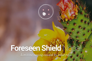 Introducing Foreseen Shield Nopal active cells: Your Shield Against Photoaging