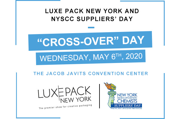Luxe Pack New York and NYSCC Suppliers’ Day announce offical "cross-over" day