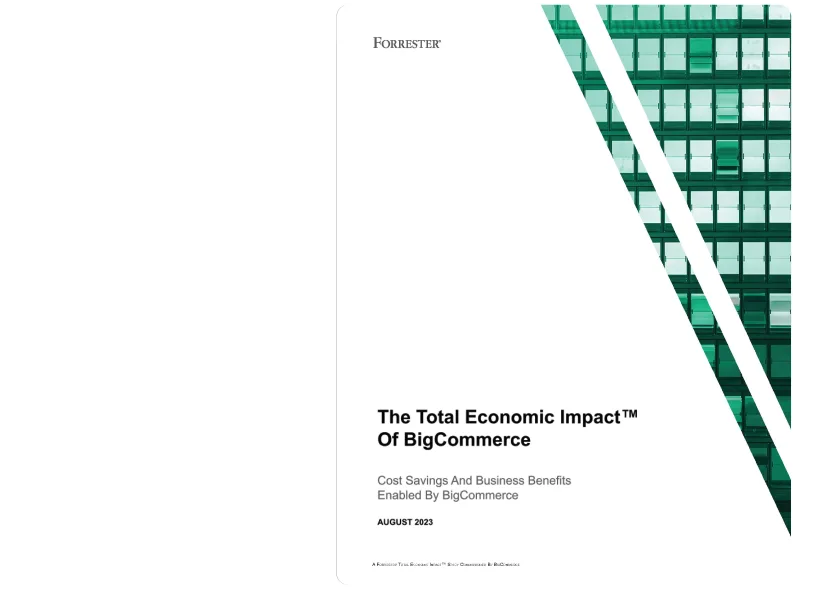 'The Total Economic Impact' of BigCommerce